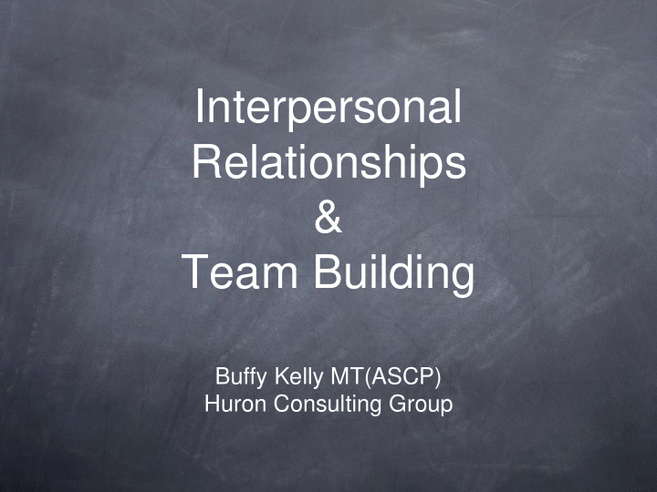 interpersonal relationships team building