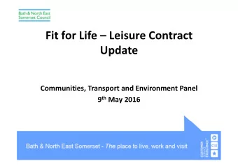 Fit for Life  Leisure Contract  Update  Communities, Transport and Environment Panel 9 th May