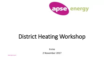 District Heating Workshop  Irvine  2 November 2017  www.apse.org.uk  Introduction  Phil Brennan