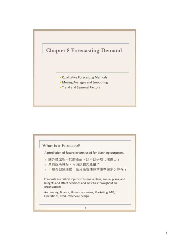 Chapter 8 Forecasting Demand  Qualitative Forecasting Methods  Moving Averages and Smoothing