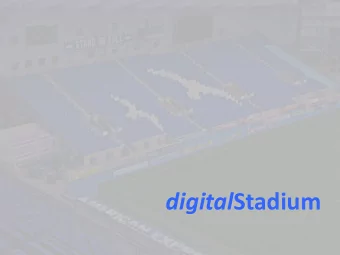 digital Stadium  Delay Tolerant Networks in the Real World  Overview  Introduce the team and the