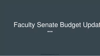 Faculty Senate Budget Updat  2020.10.05 Minutes Appendix G.3 - p. 1 of 17  FY20 Q4 Actuals