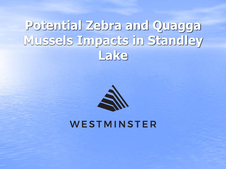 potential zebra and quagga mussels impacts in standley