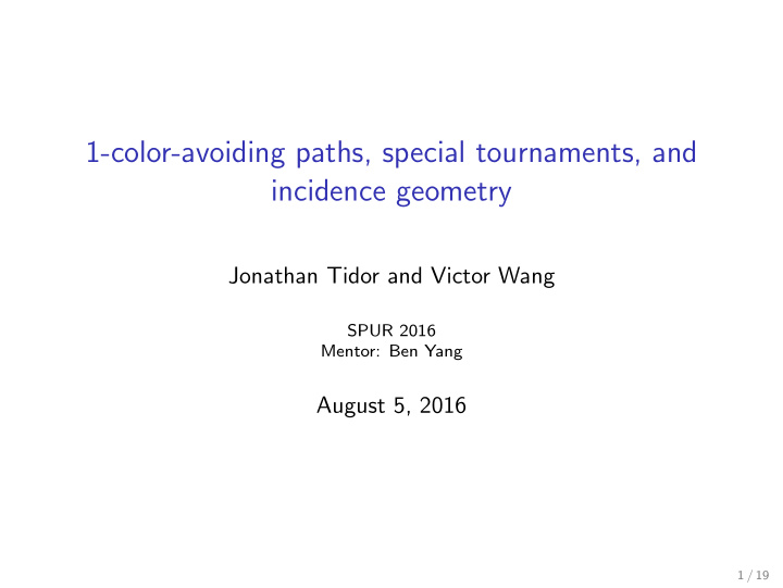 1 color avoiding paths special tournaments and incidence