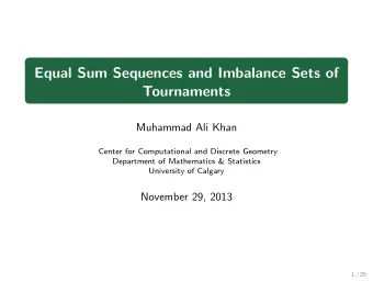 Equal Sum Sequences and Imbalance Sets of  Tournaments  Muhammad Ali Khan  Center for Computational