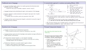 Traditional view of language  A connectionist approach to sentence processing (Elman, 1991)  S
