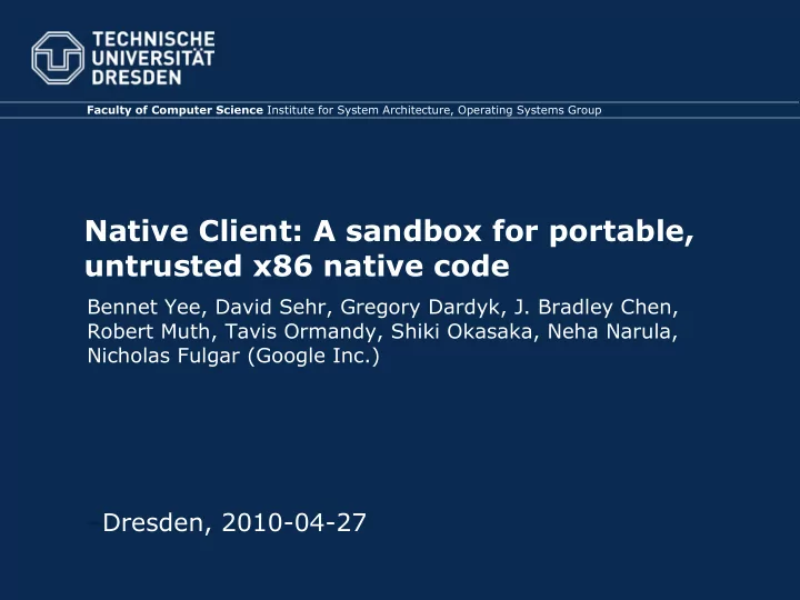 native client a sandbox for portable untrusted x86 native