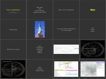 Green  Blue  Blue  Blue  Red  Red  Text visualization  Why use text in visualization?  Instant