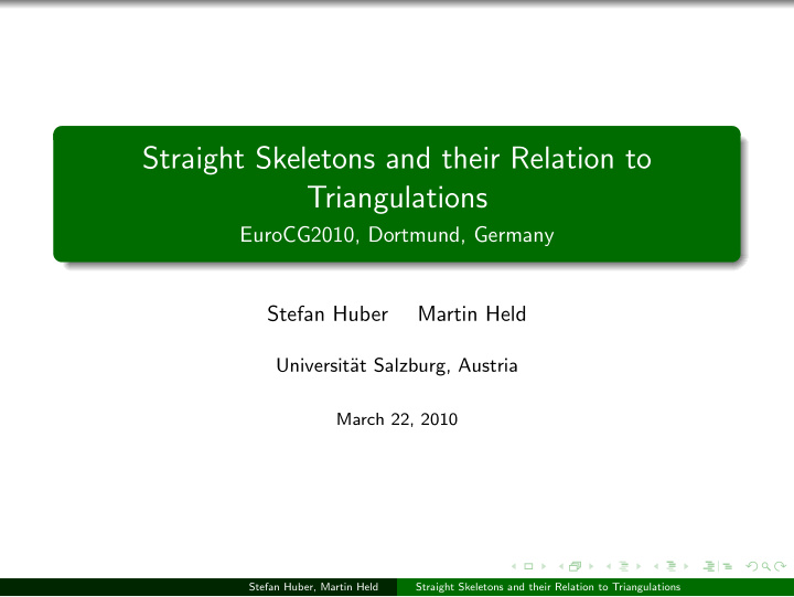 straight skeletons and their relation to triangulations