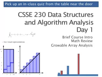 Brief Course Intro  Math Review  Growable Array Analysis  And int  And  ntro  o to  o daily qui