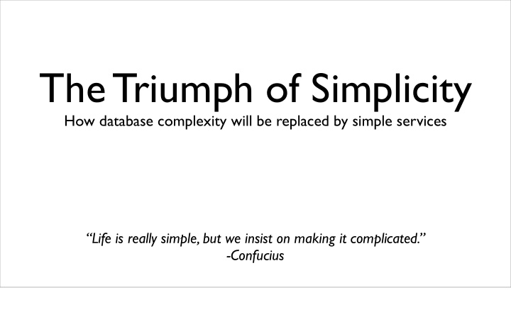 the triumph of simplicity
