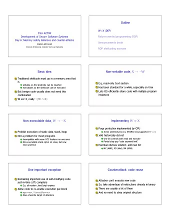 Outline W  X (DEP)  CSci 4271W  Return-oriented programming (ROP)  Development of Secure