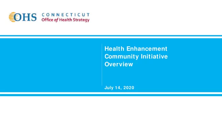 health enhancement community initiative overview