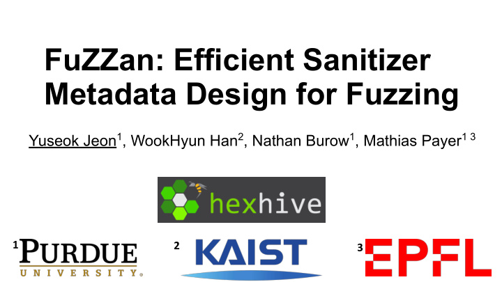fuzzan efficient sanitizer metadata design for fuzzing