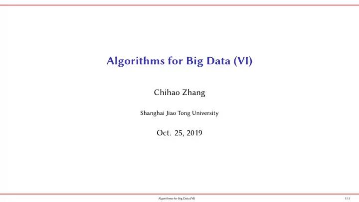 algorithms for big data vi