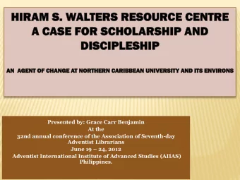 Presented by: Grace Carr Benjamin  At the  32nd annual conference of the Association of Seventh-day