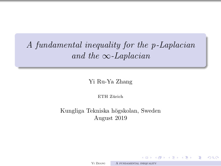 a fundamental inequality for the p laplacian and the