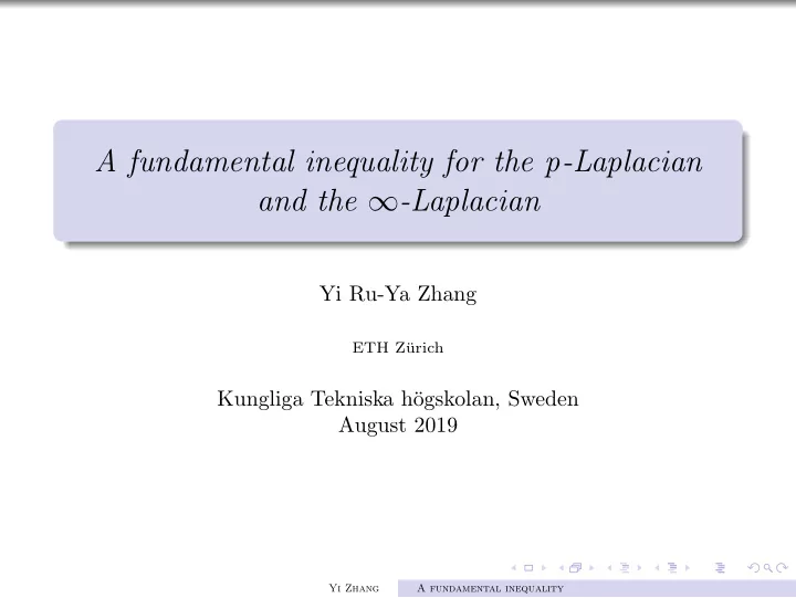 a fundamental inequality for the p laplacian and the