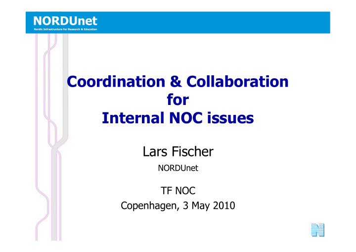 coordination collaboration for internal noc issues