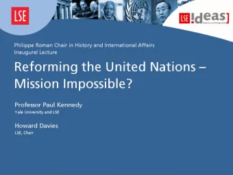 Reforming the United  Nations: Mission Impossible?  Professor Paul M. Kennedy  11 October 2007