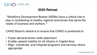 2020 Retreat  Workforce Development Boards (WDBs) have a critical role to  play in contributing