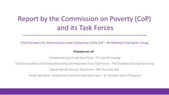 Report by the Commission on Poverty (CoP)  and its Task Forces  Chief Secretary for Administration