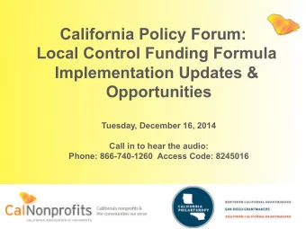 California Policy Forum:  Local Control Funding Formula  Implementation Updates &amp;