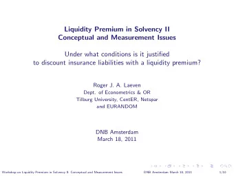 Liquidity Premium in Solvency II  Conceptual and Measurement Issues  Under what conditions is it