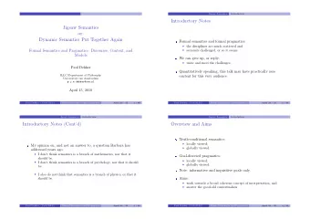Introductory Notes  Jigsaw Semantics  or:  Dynamic Semantics Put Together Again  Formal semantics