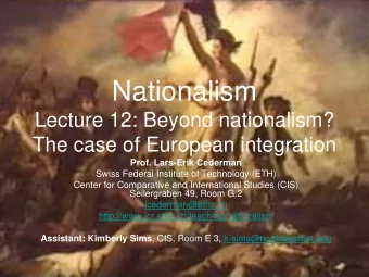 Nationalism  Lecture 12: Beyond nationalism?  The case of European integration  Prof. Lars-Erik