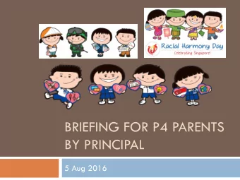 BY PRINCIPAL  5 Aug 2016  Agenda  Part 1  Home School Partnership  Part 2  Curriculum