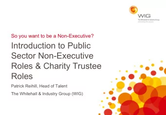 Introduction to Public  Sector Non-Executive  Roles &amp; Charity Trustee  Roles  Patrick Reihill,