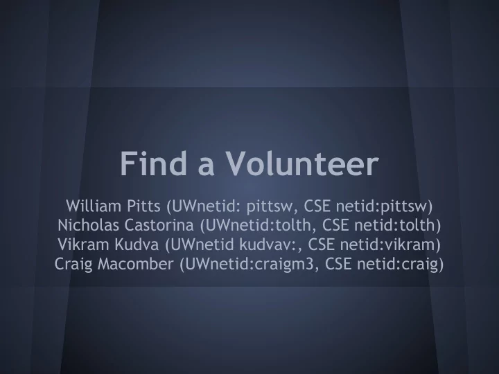 find a volunteer