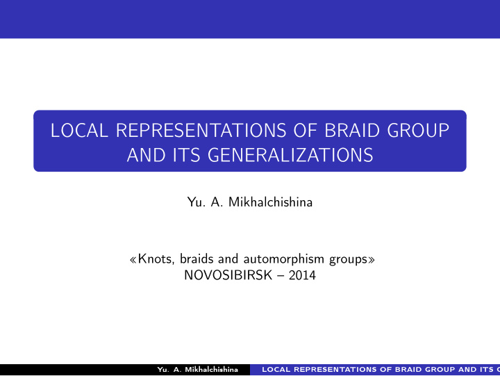 local representations of braid group and its