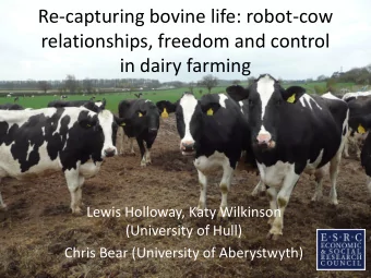 relationships, freedom and control  in dairy farming  Lewis Holloway, Katy Wilkinson  (University