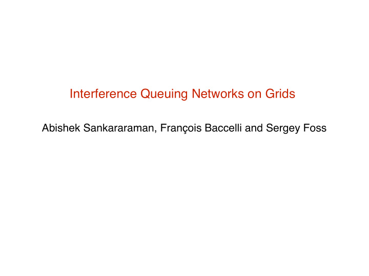 interference queuing networks on grids