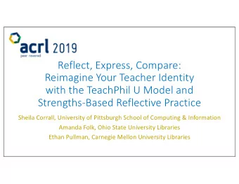 Reflect, Express, Compare:  Reimagine Your Teacher Identity  with the TeachPhil U Model and