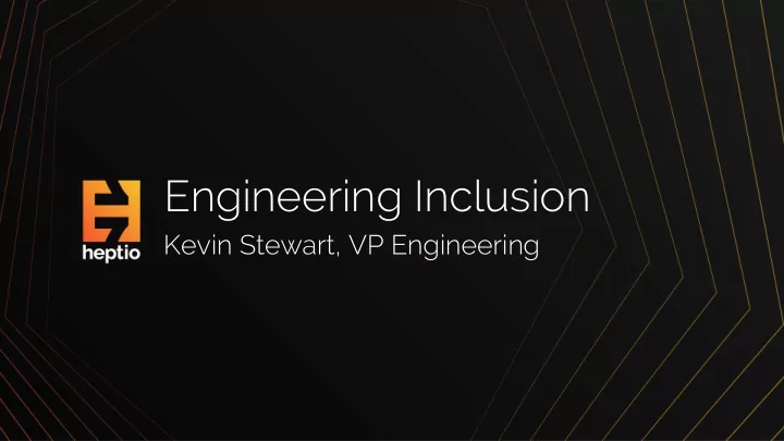 engineering inclusion