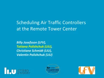 Provides ATS remotely to small airports  Replaces local tower with cameras and sensors