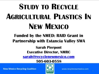 Identify Composition of Ag Plastic in NM  Determine Quantities of Ag Plastic  Identify