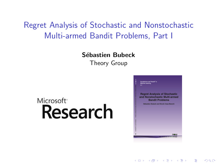 regret analysis of stochastic and nonstochastic multi