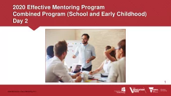 2020 Effective Mentoring Program  Combined Program (School and Early Childhood)  Day 2  1  2020 SB