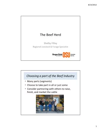 The Beef Herd  Shelby Filley  Regional Livestock &amp; Forage Specialist  Choosing a part of the