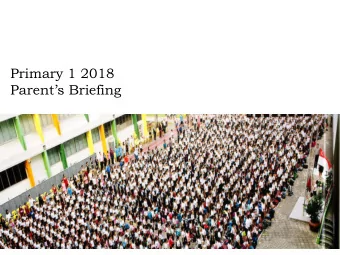 Primary 1 2018 Parents Briefing  Mr Muhammad Farizal (Principal)  Vice-Principals  Mr Low Min