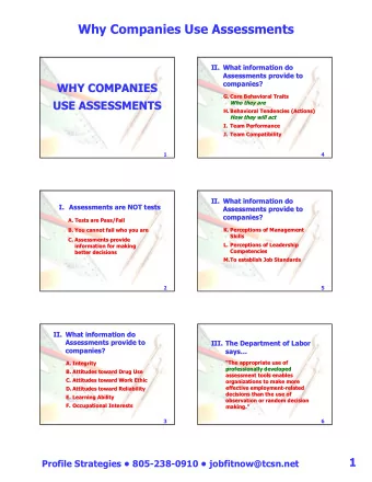 Why Companies Use Assessments  II. What information do  What information do  II.  Assessments