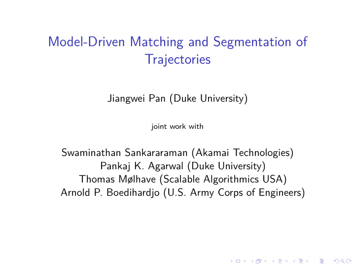 model driven matching and segmentation of trajectories