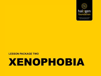 XENOPHOBIA  12 MARCH 2020  COVID-19 DECLARED  A PANDEMIC  These educational resources by
