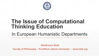 The Issue of Computational  Thinking Education  In European Humanistic Departments  Gianfranco