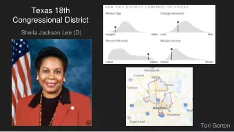 Texas 18th  Congressional District  Sheila Jackson Lee (D)  Tori Gorton  2008-2018  Election
