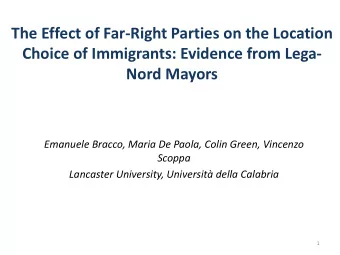 The Effect of Far-Right Parties on the Location  Choice of Immigrants: Evidence from Lega-  Nord